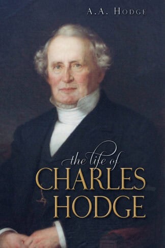 Life of Charles Hodge