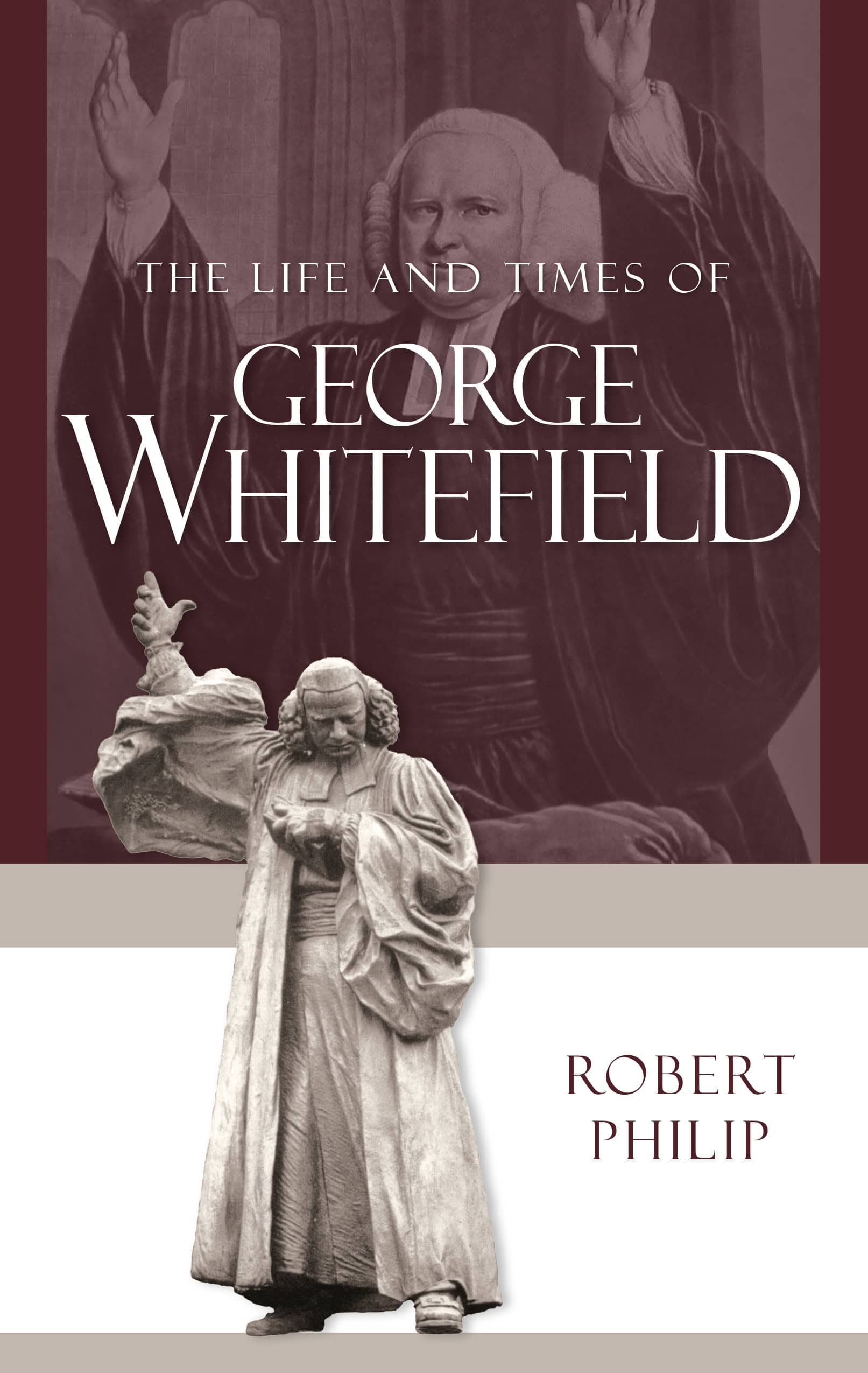 Life and Times of George Whitefield