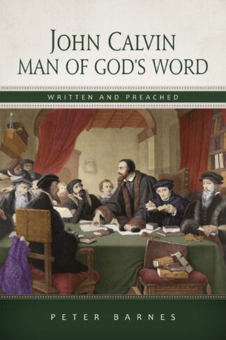 Historical book cover featuring John Calvin, biblical teachings, and Protestant Reformation themes for Christian viewers.