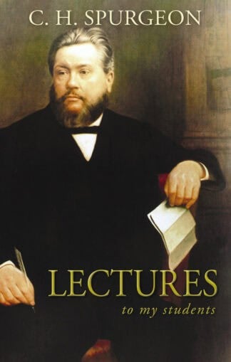 Highly detailed image of C.H. Spurgeon, renowned Christian preacher and author, featured on a book cover titled "Lectures to My Students," emphasizing theological education and gospel preaching.