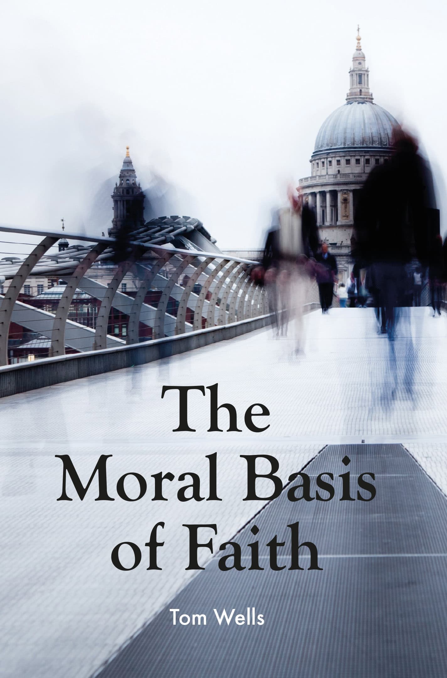 The Moral Basis Of Faith