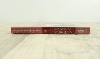 image of the book 'Susannah Spurgeon: Free Grace and Undying Love'