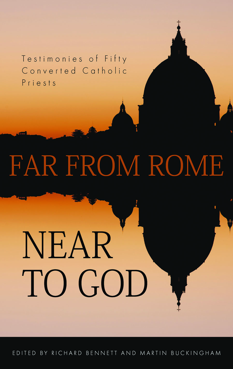 Far From Rome Near To God