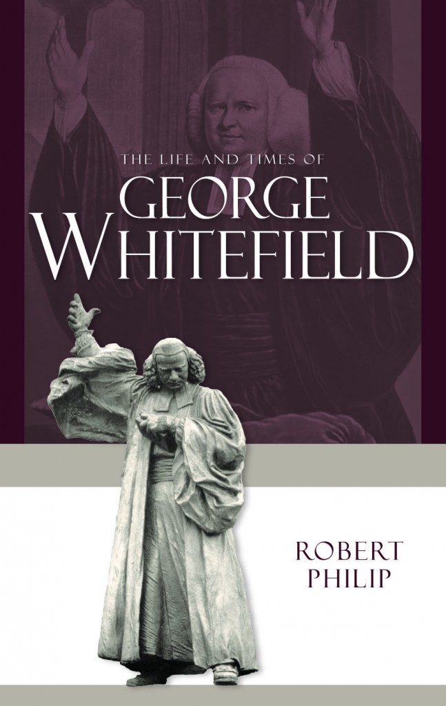 Life and Times of George Whitefield