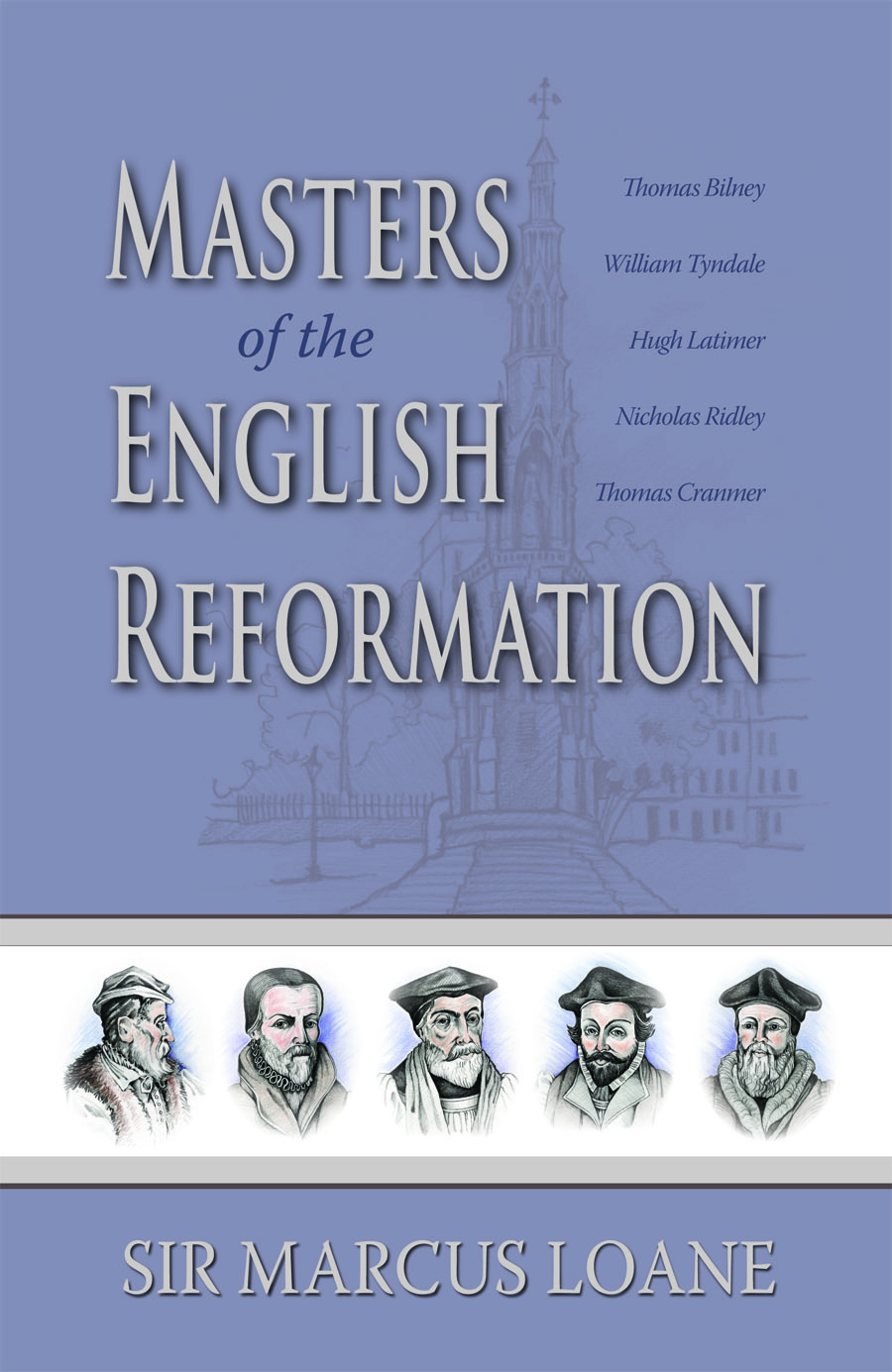 Masters of the English Reformation