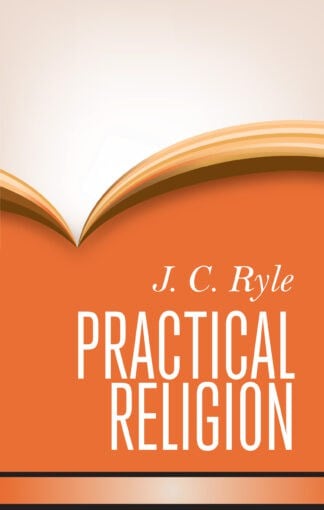 Practical Religion - Cloth-bound