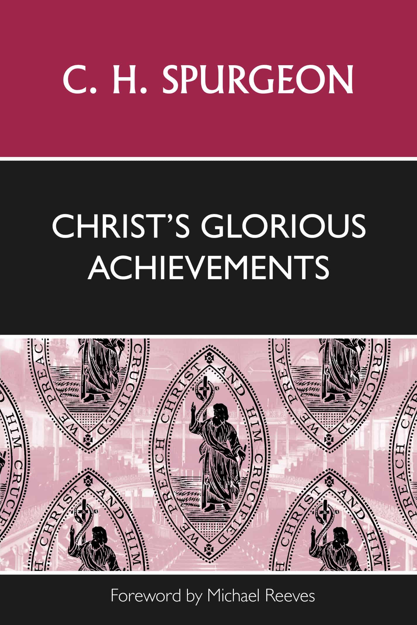 Detailed description of a religious book titled "Christ's Glorious Achievements" by C. H. Spurgeon, emphasizing themes of Christian faith and biblical teachings, suitable for church readers and believers.