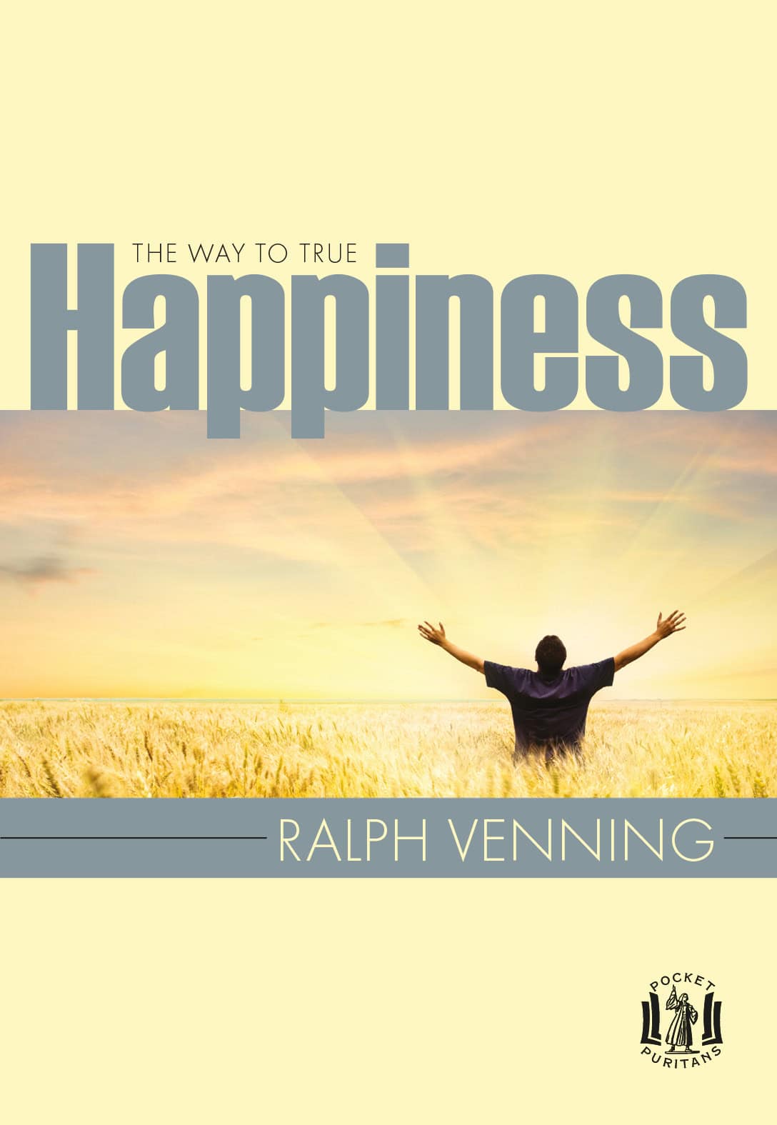 The Way To True Happiness