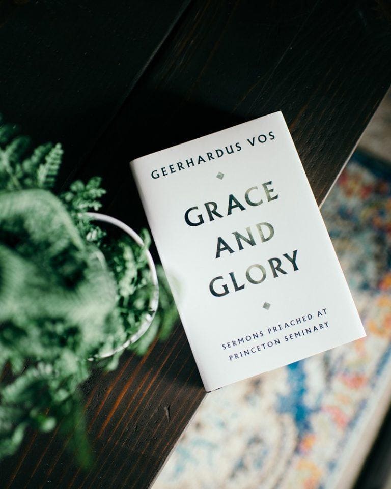 Grace and Glory by Geerhardus Vos Banner of Truth UK