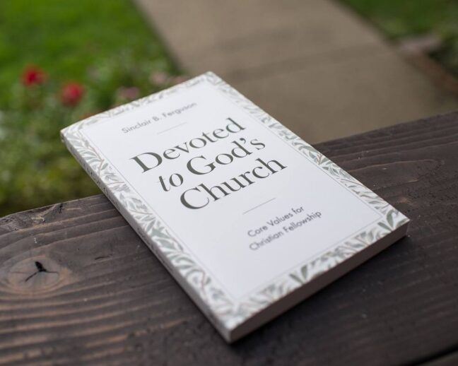 Devoted To God’s Church by Sinclair B. Ferguson Banner of