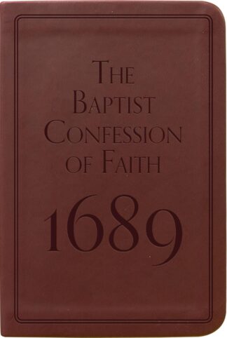 The Baptist Confession of Faith
