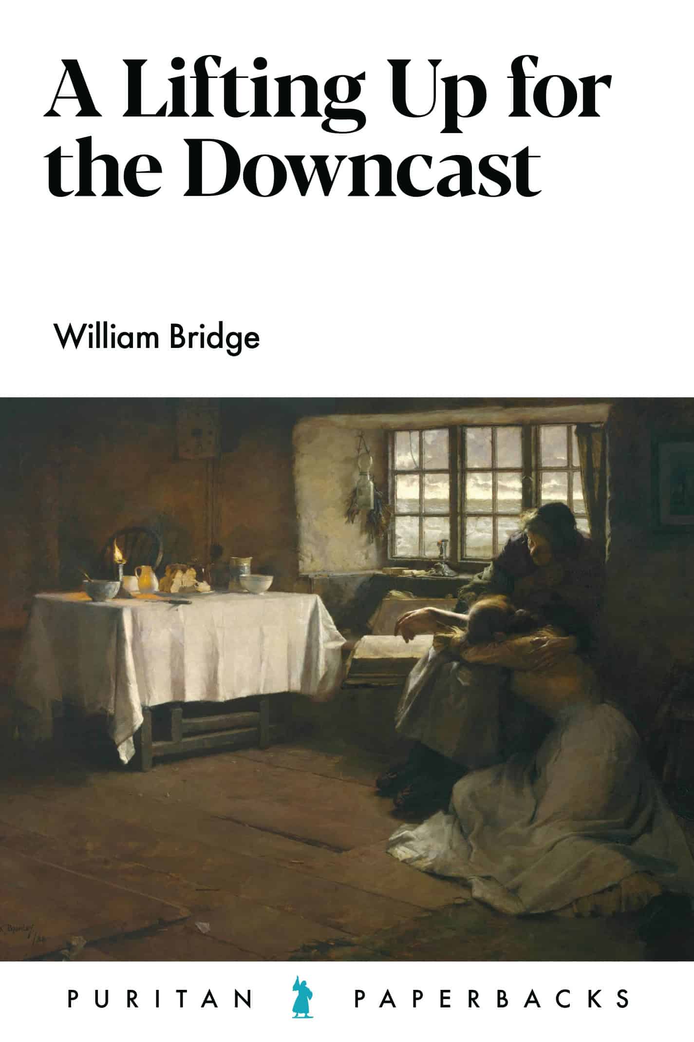 Lifting Up For The Downcast