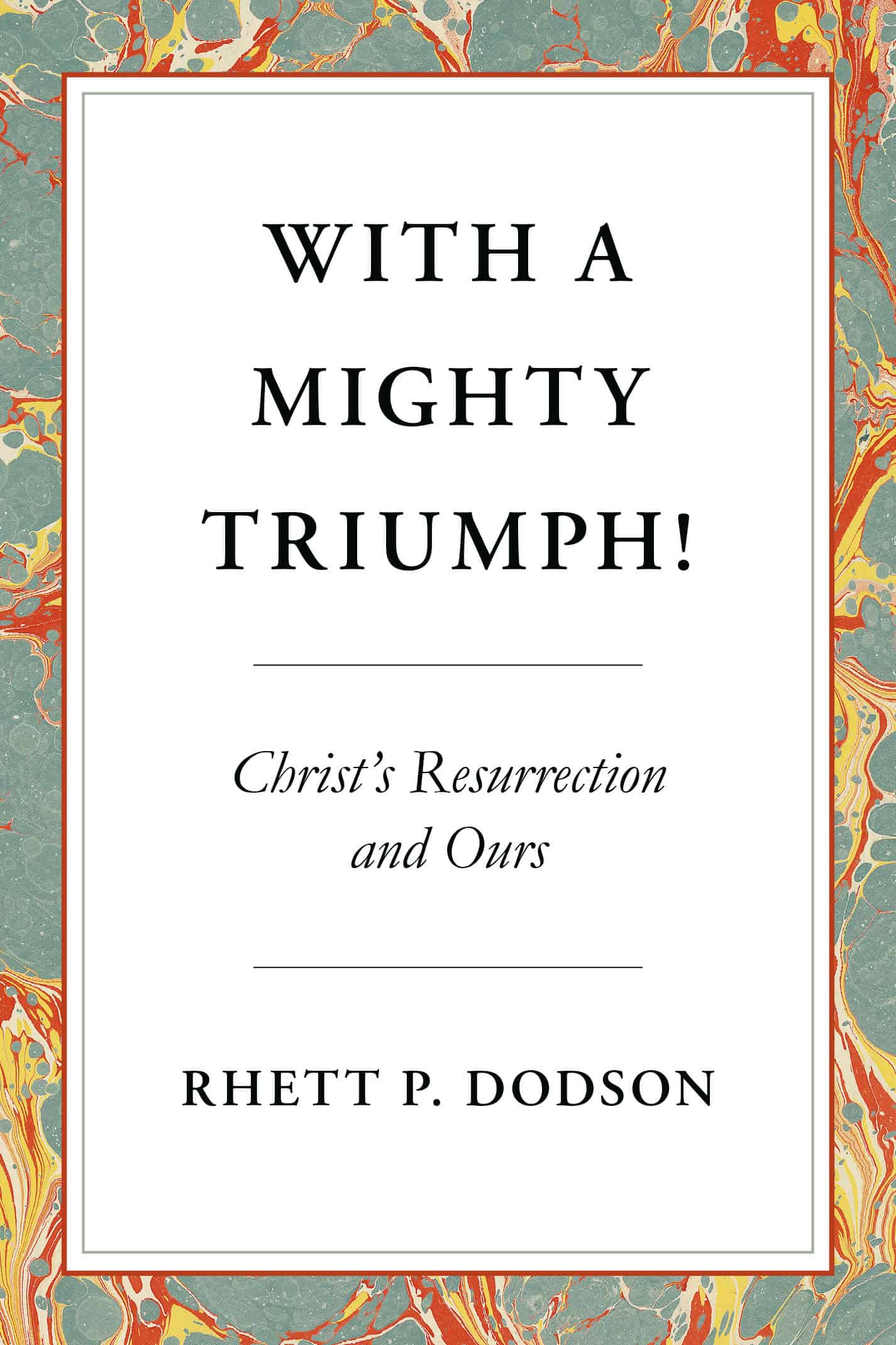 With A Mighty Triumph!