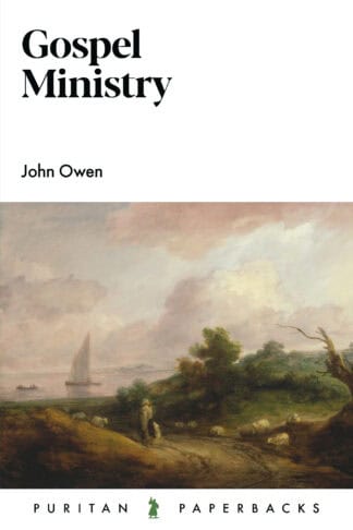 A cover image of the book "Gospel Ministry" by John Owen, published by Puritan Paperbacks, featuring a landscape painting with a person and sheep by the sea.