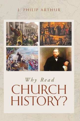 Why Read Church History?