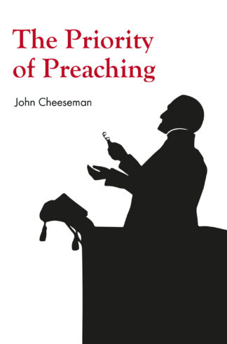 The Priority of Preaching