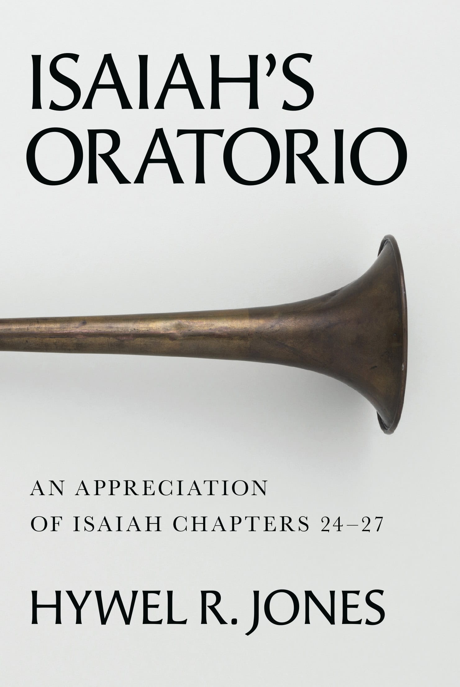 Vintage horn image for Isaiah's Oratorio by Hywel R. Jones, exploring Isaiah chapters 24-27, Christian music, biblical studies, and spiritual reflection.