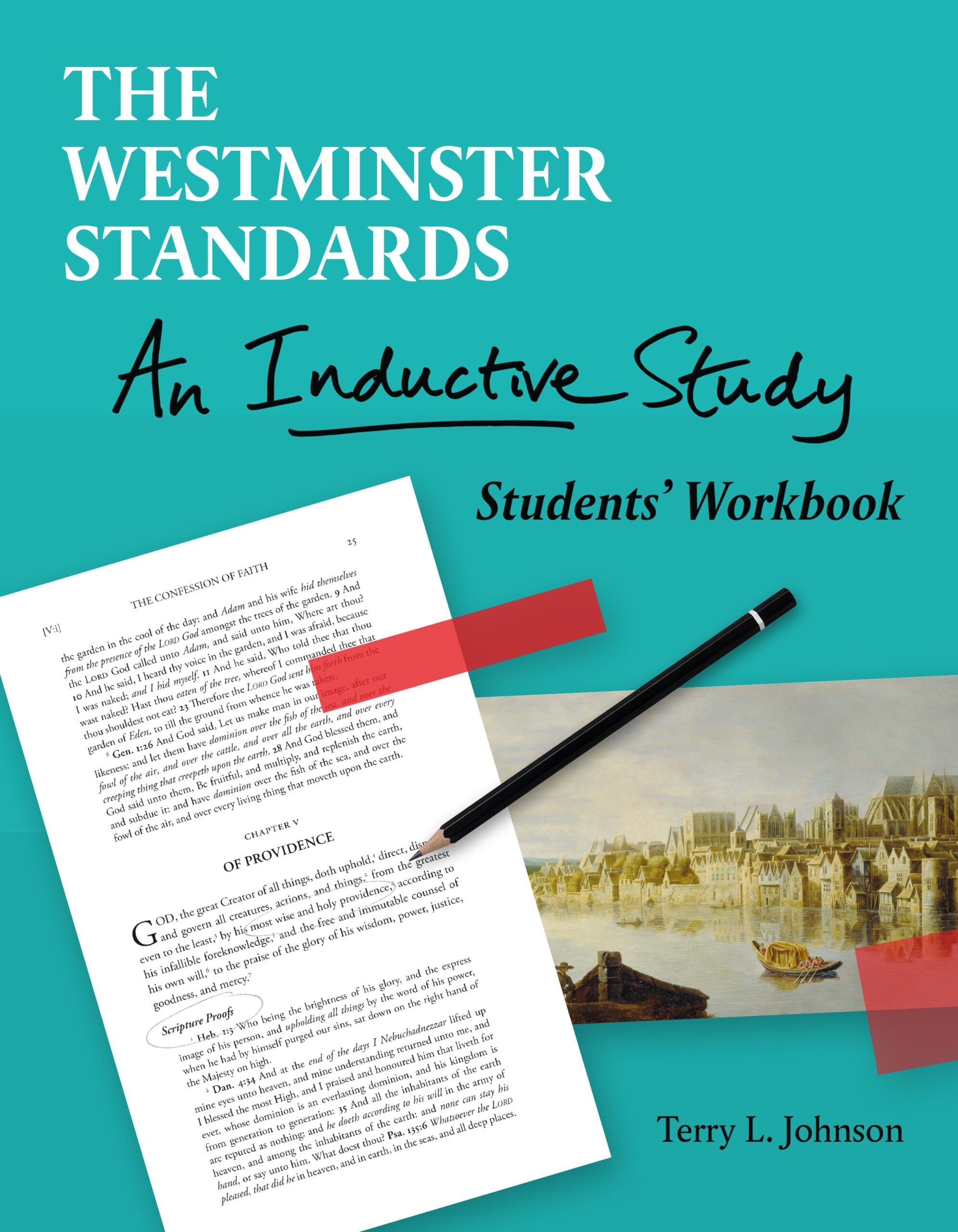 The Westminster Standards: An Inductive Study - Students' Workbook