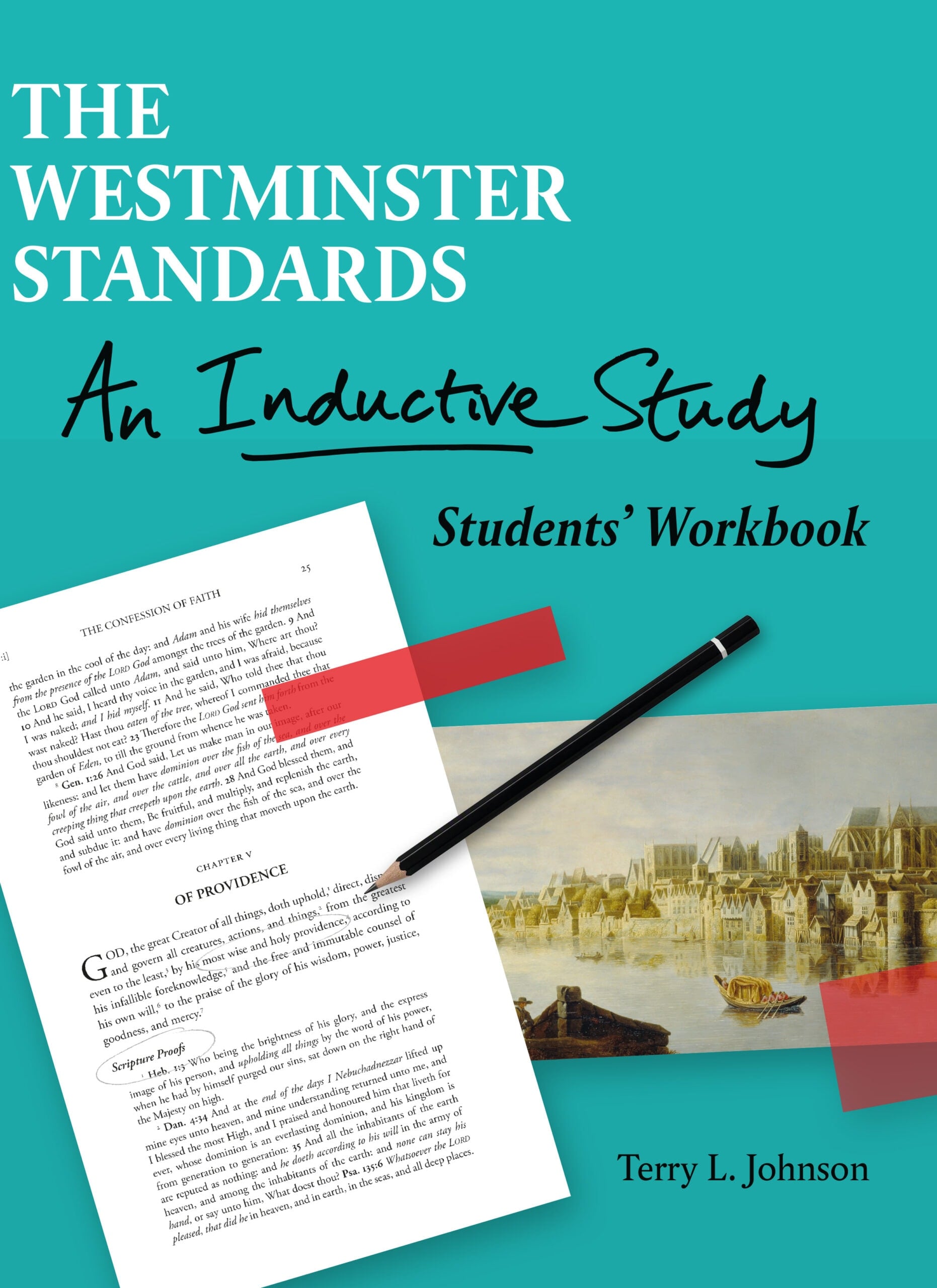 The Westminster Standards: An Inductive Study - Students' Workbook