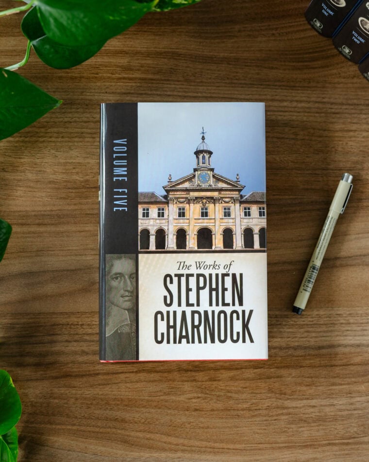 The Works of Stephen Charnock by Stephen Charnock | Banner of Truth USA