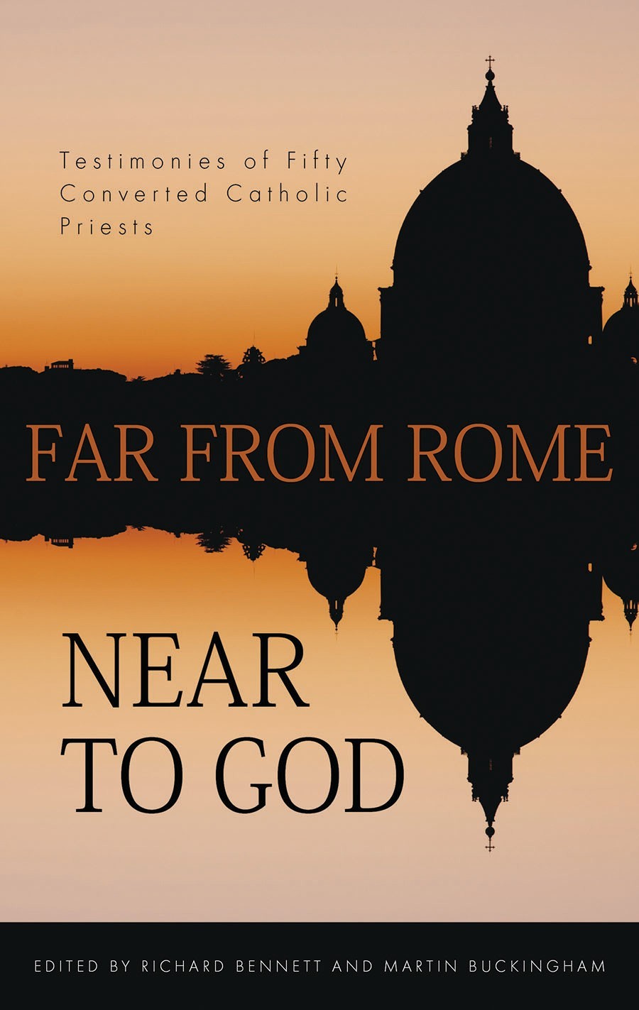 Far From Rome Near To God