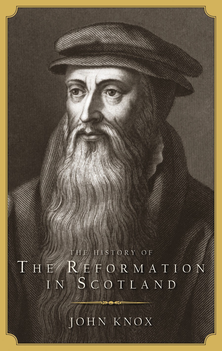 The History of The Reformation In Scotland