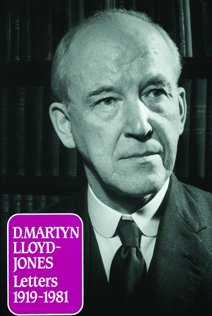 Letters of D Martyn Lloyd-Jones