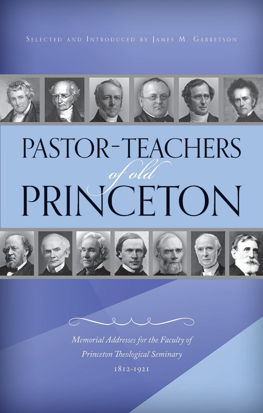 Pastor-Teachers of Old Princeton