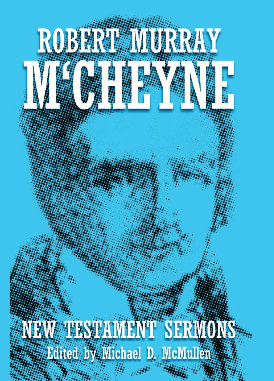 cover image for R.M. M'Chenye's New Testament Sermons
