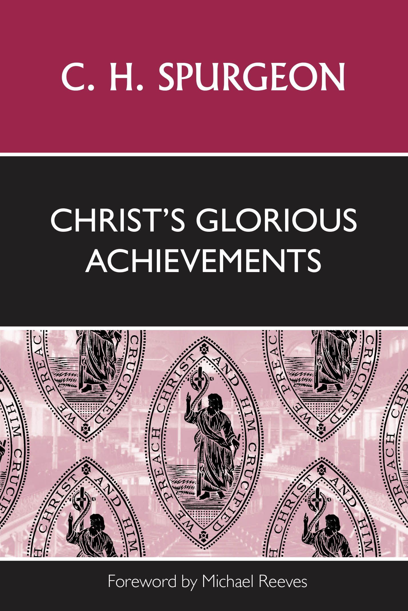 Book Cover for 'Christ's Glorious Achievements'