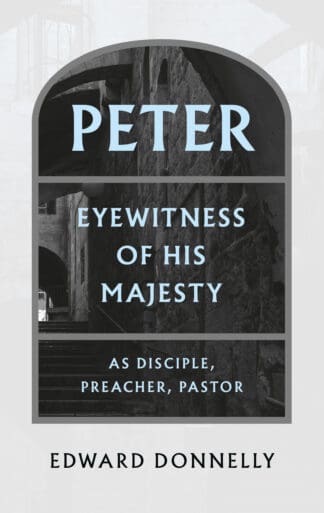 Peter: Eyewitness of His Majesty - Paperback