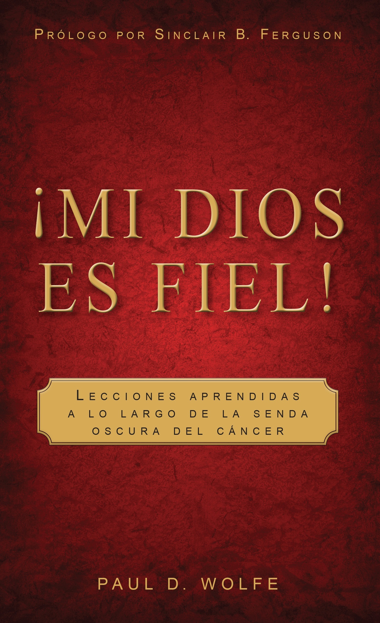 Front cover for 'Mi Dios es Fiel!'