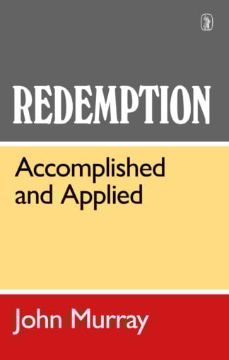 Redemption Accomplished and Applied