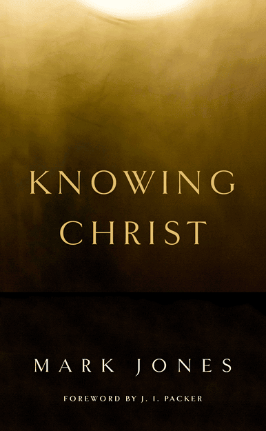 Knowing Christ - Paperback