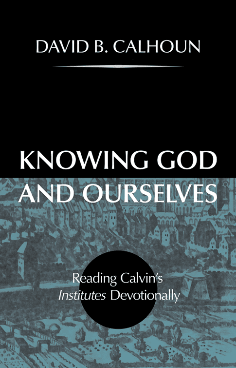 Knowing God and Ourselves - Cloth-bound