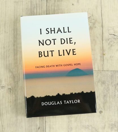 image of the book 'I Shall Not Die But Live'