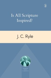 cover image for Is All Scripture Inspired? by JC Ryle