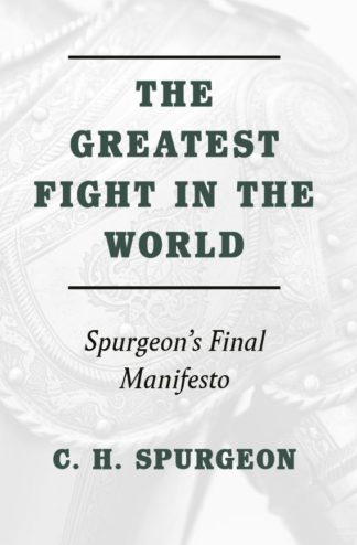 cover image for "The Greatest Fight in the World" by Charles Spurgeon