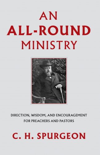 cover image for 'An All-Round Ministry' by Charles H. Spurgeon