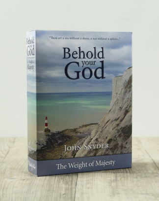Cover image for Behold Your God: The WEight of Majesty