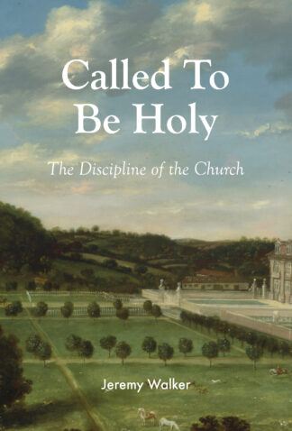 Cover of 'Called to be Holy' by Jeremy Walker