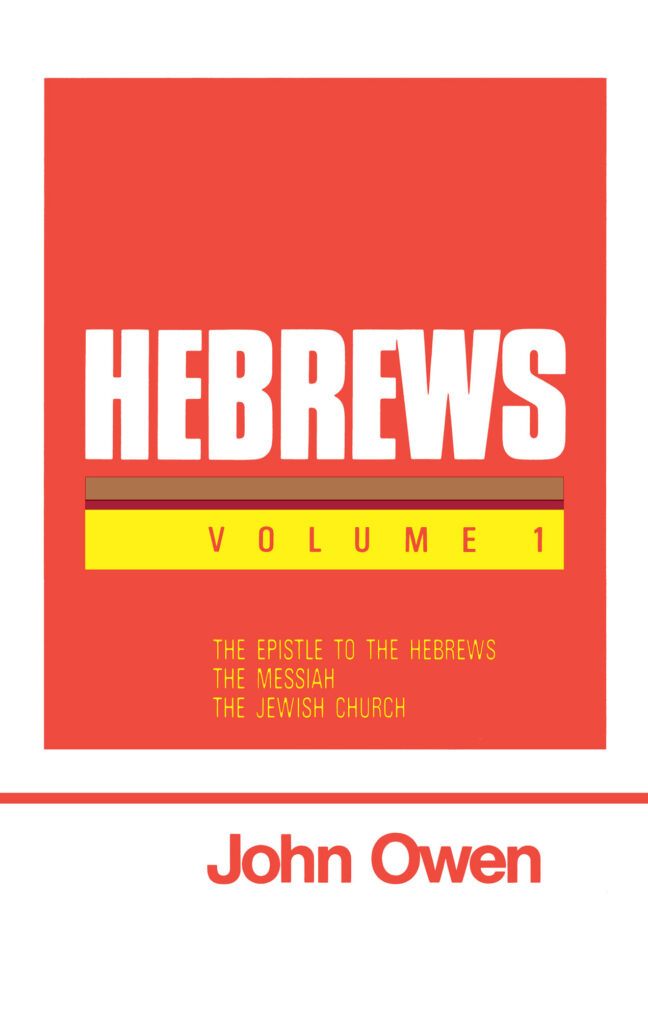 Hebrews by John Owen | Banner of Truth USA