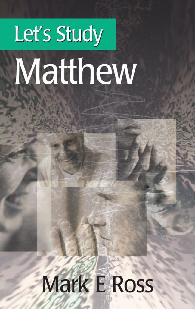 Study Matthew Let’s Study Matthew by Mark E. Ross | Banner of Truth USA