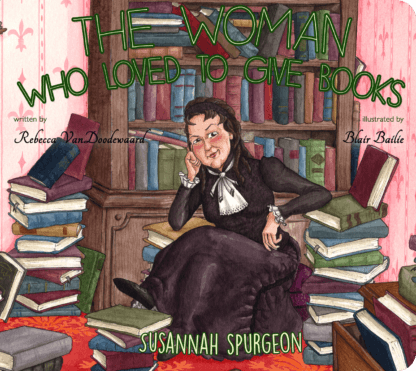 The Woman Who Loved to Give Books (board book) by Rebecca VanDoodewaard
