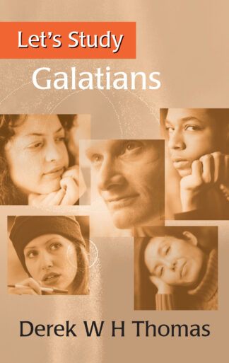 Let’s Study Galatians by Derek Thomas
