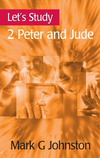 Let’s Study 2 Peter and Jude by Mark Johnston