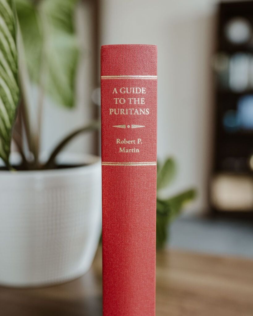 A Guide to the Puritans by Robert P. Martin | Banner of Truth USA