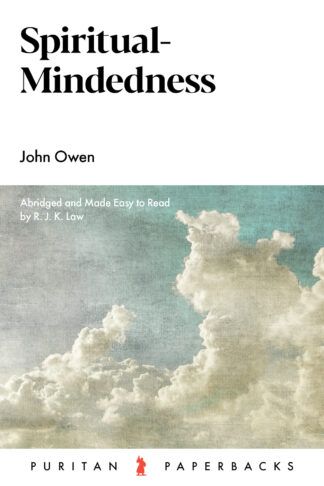 Spiritual-Mindedness by John Owen