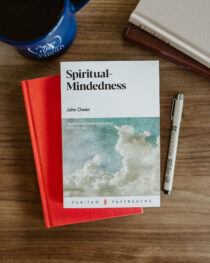 Spiritual-Mindedness by John Owen