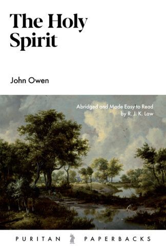 The Holy Spirit by John Owen